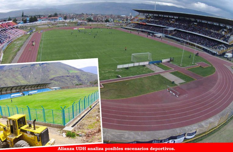 Alianza UDH sin estadio para su debut