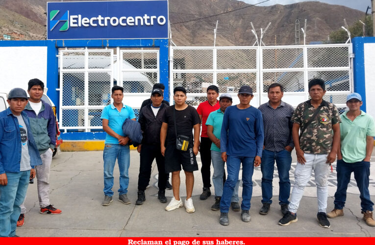 Empresa subsidiaria de Electrocentro adeuda más de cien mil soles a trabajadores